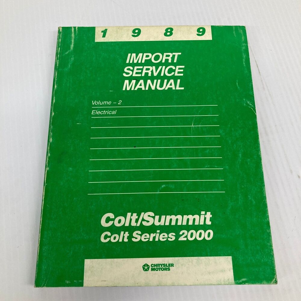 Colt/Summit Colt Series 2000 Electrical Service Manual 1989